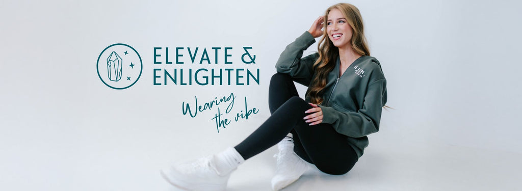 Elevate & Enlighten brand meaning and high-vibration apparel mission